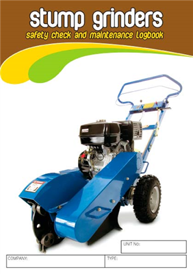 Stump Grinder Safety Check & Maintenance Logbook
