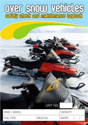 Over Snow Vehicles Safety Check & Maintenance Logbook